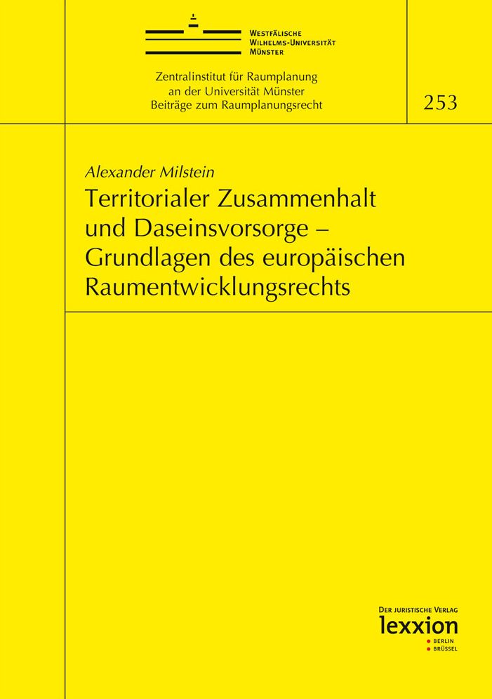 Territorialer Zusammenhalt und Daseinsvorsorge - Grundlagen des europaischen Raumentwicklungsrechts