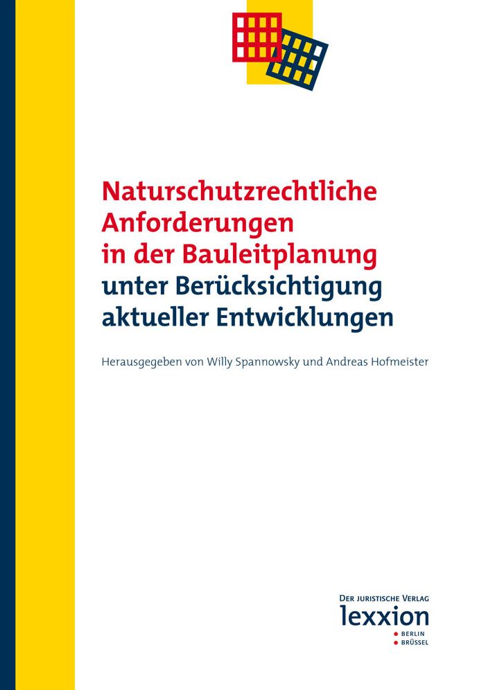 Naturschutzrechtliche Anforderungen in der Bauleitplanung unter Berucksichtigung aktueller Entwicklungen