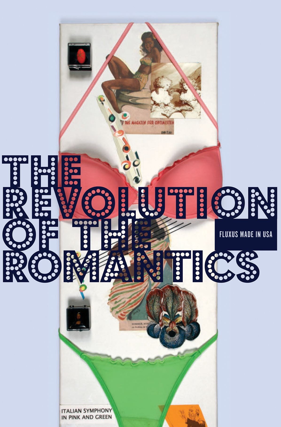 The Revolution of the Romanticists: Fluxus Made in USA