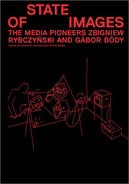 Zbigniew Rybczyski & Gábor Body: State of Images: Media Pioneers