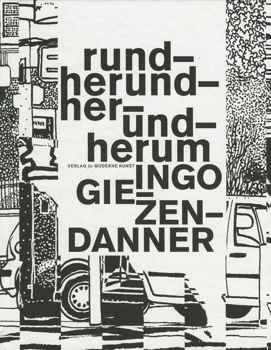 Ingo Giezendanner: Rundherundherundherum
