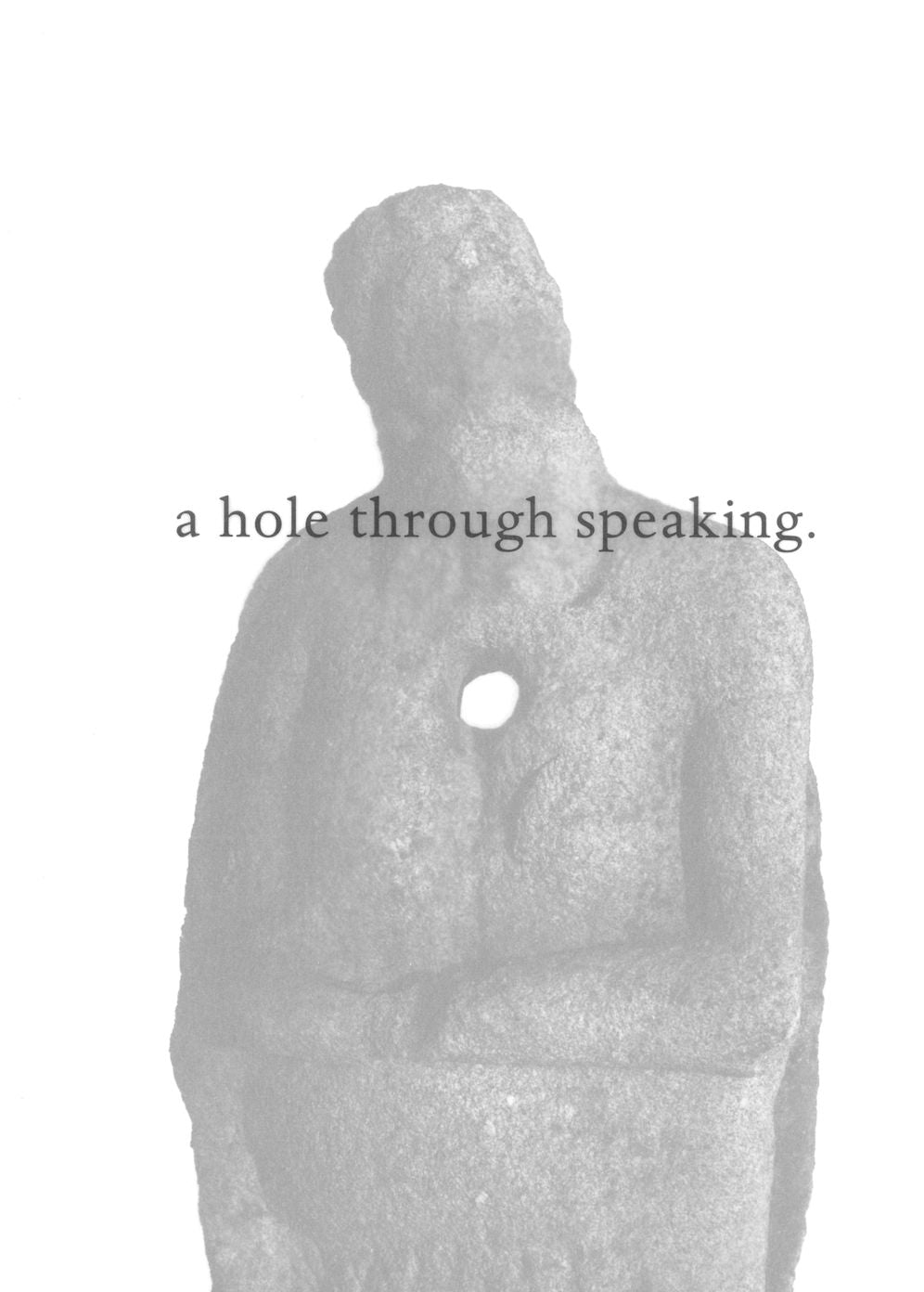 Jason Dodge : A Hole Through Speaking