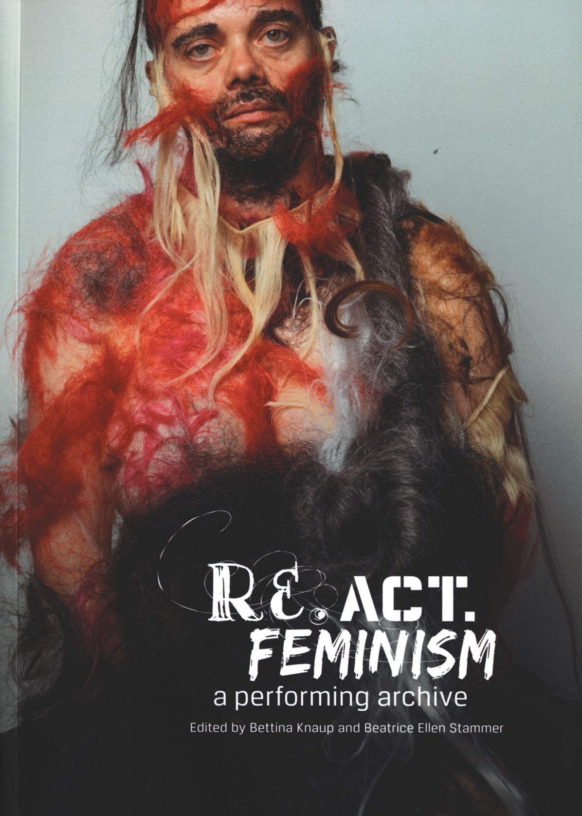 Re.act.feminism : A Performing Archive