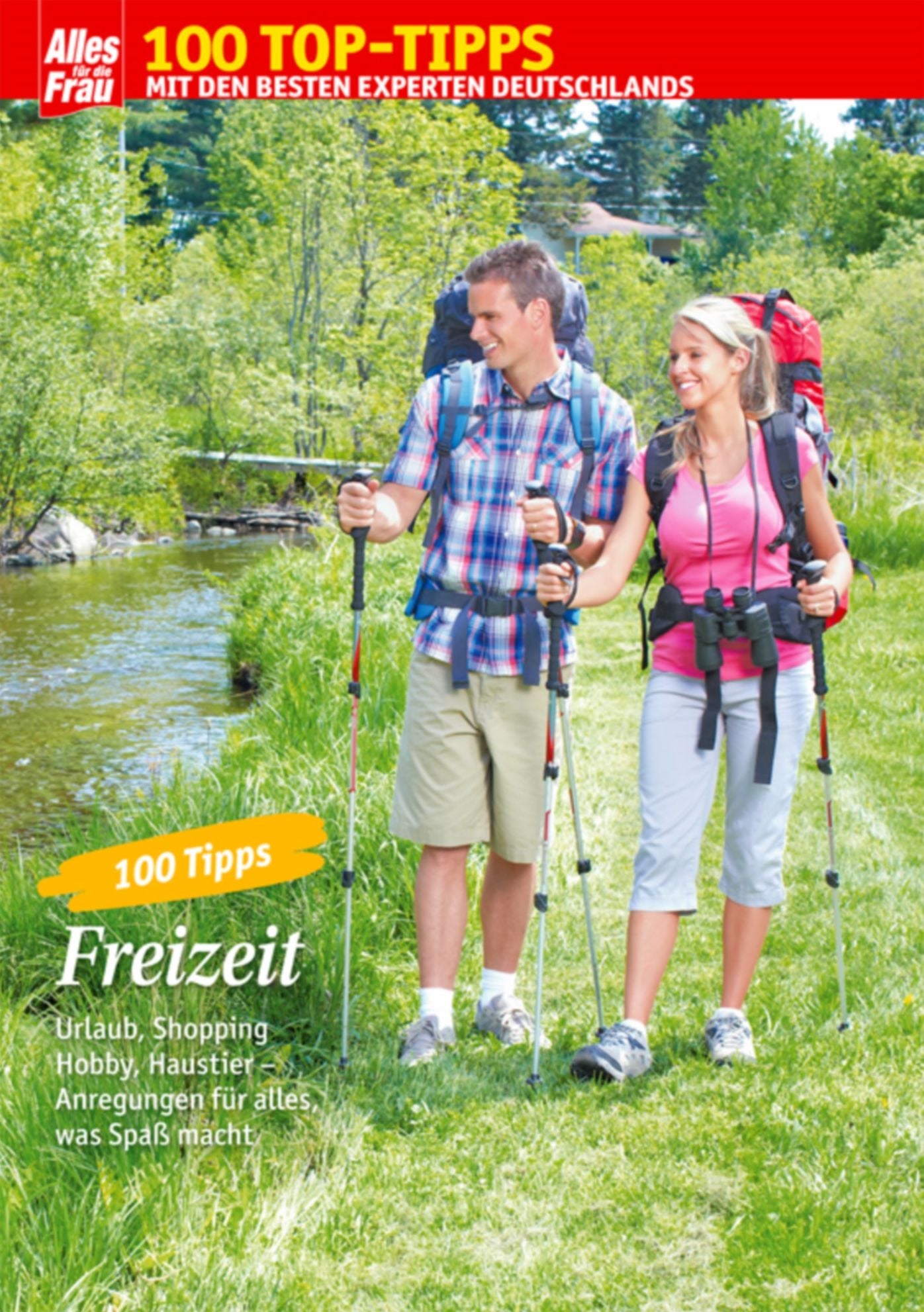 100 Tipps Freizeit: Voller Genuss bei Urlaub & Hobby