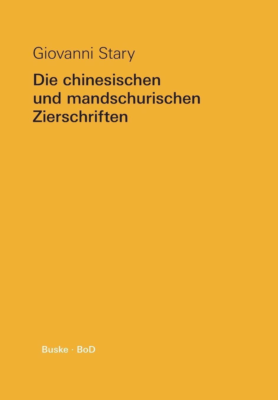 Die Chinesischen Und Mandschurischen Zierschriften