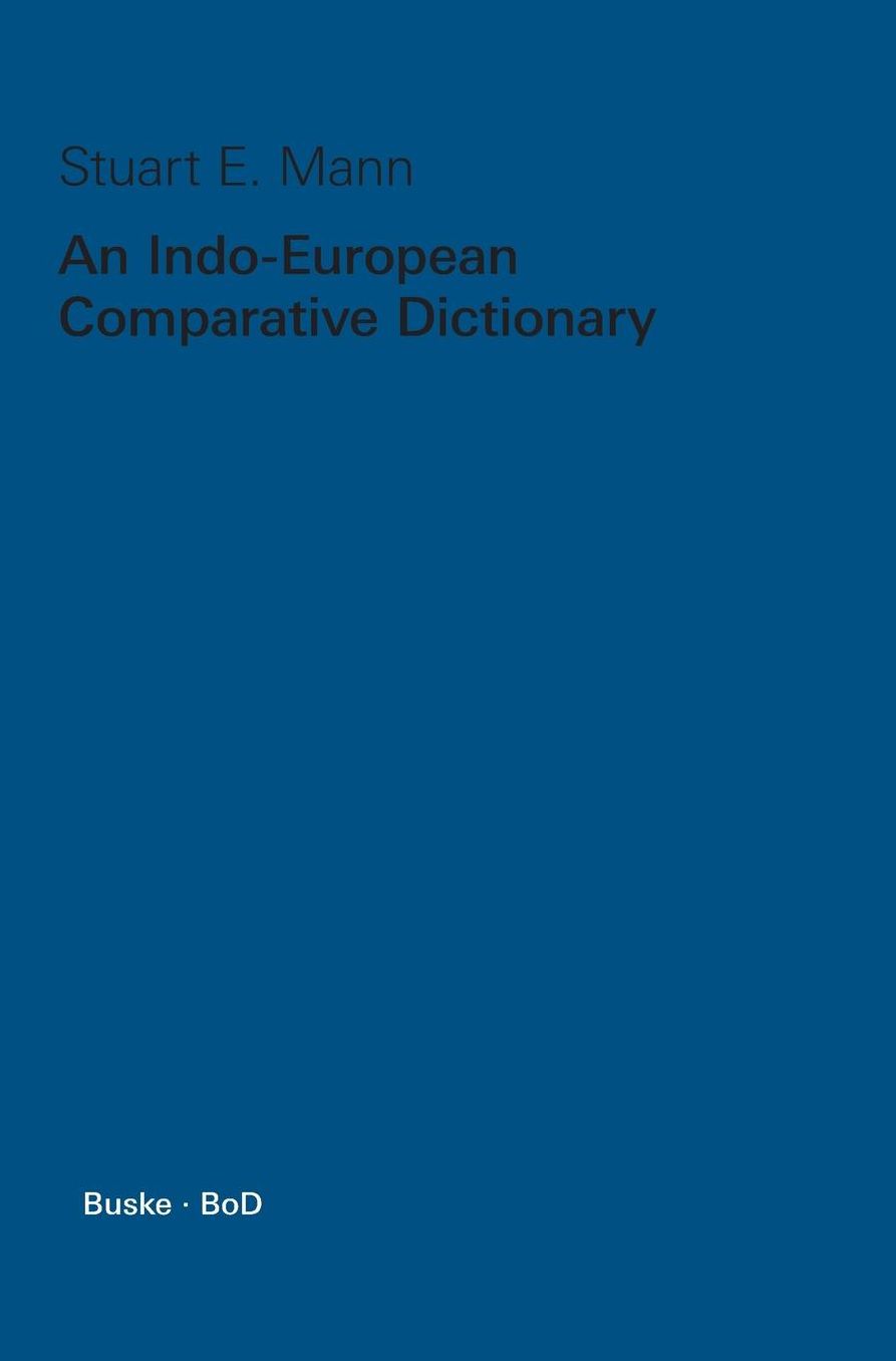 An Indo-European Comparative Dictionary
