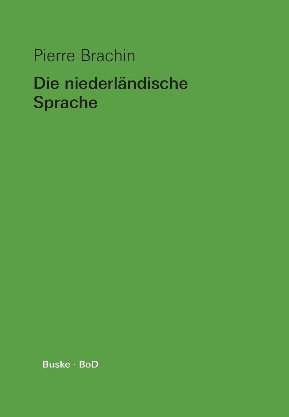 Die niederl ndische Sprache