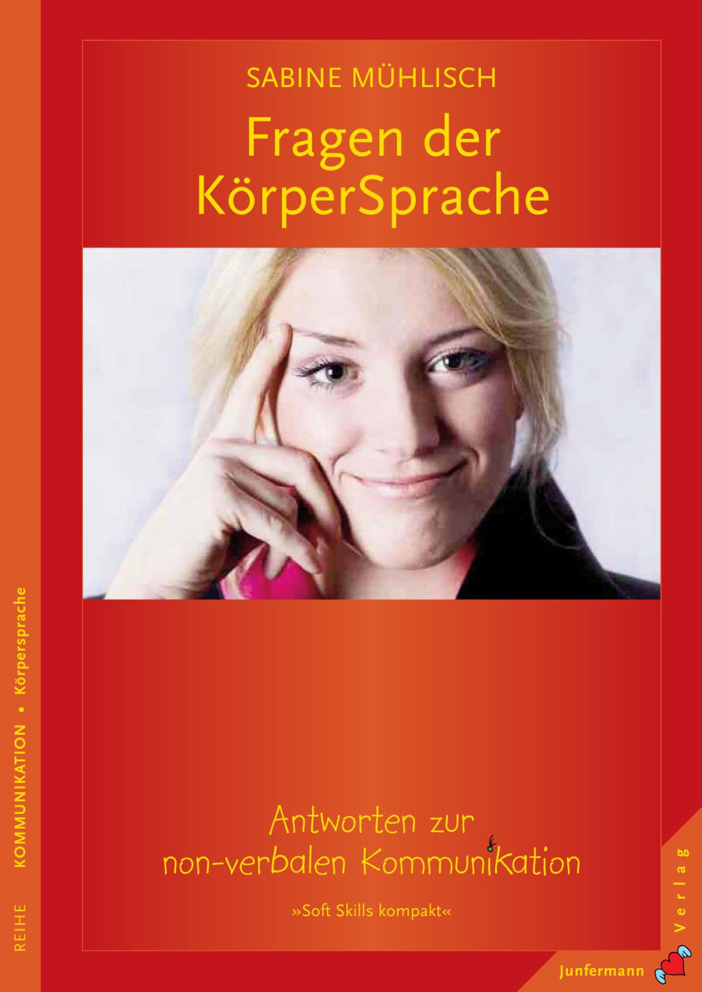 Fragen der KörperSprache: Antworten zur non-verbalen Kommunikation.