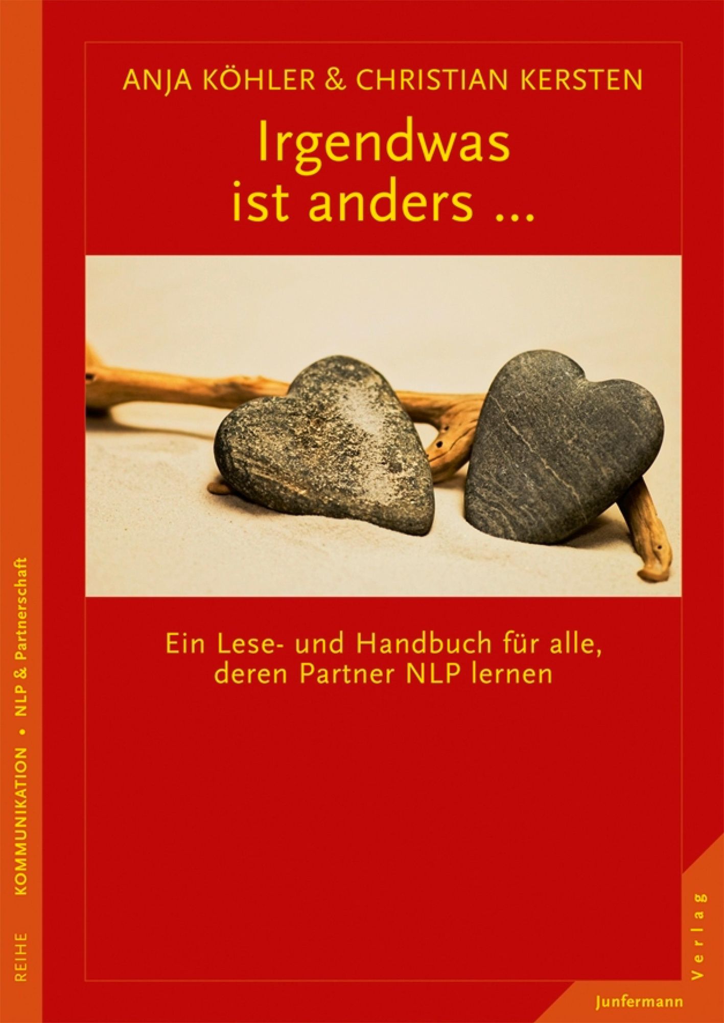 Irgendwas ist anders ...: Ein Lese- und Handbuch für alle, deren Partner NLP lernen