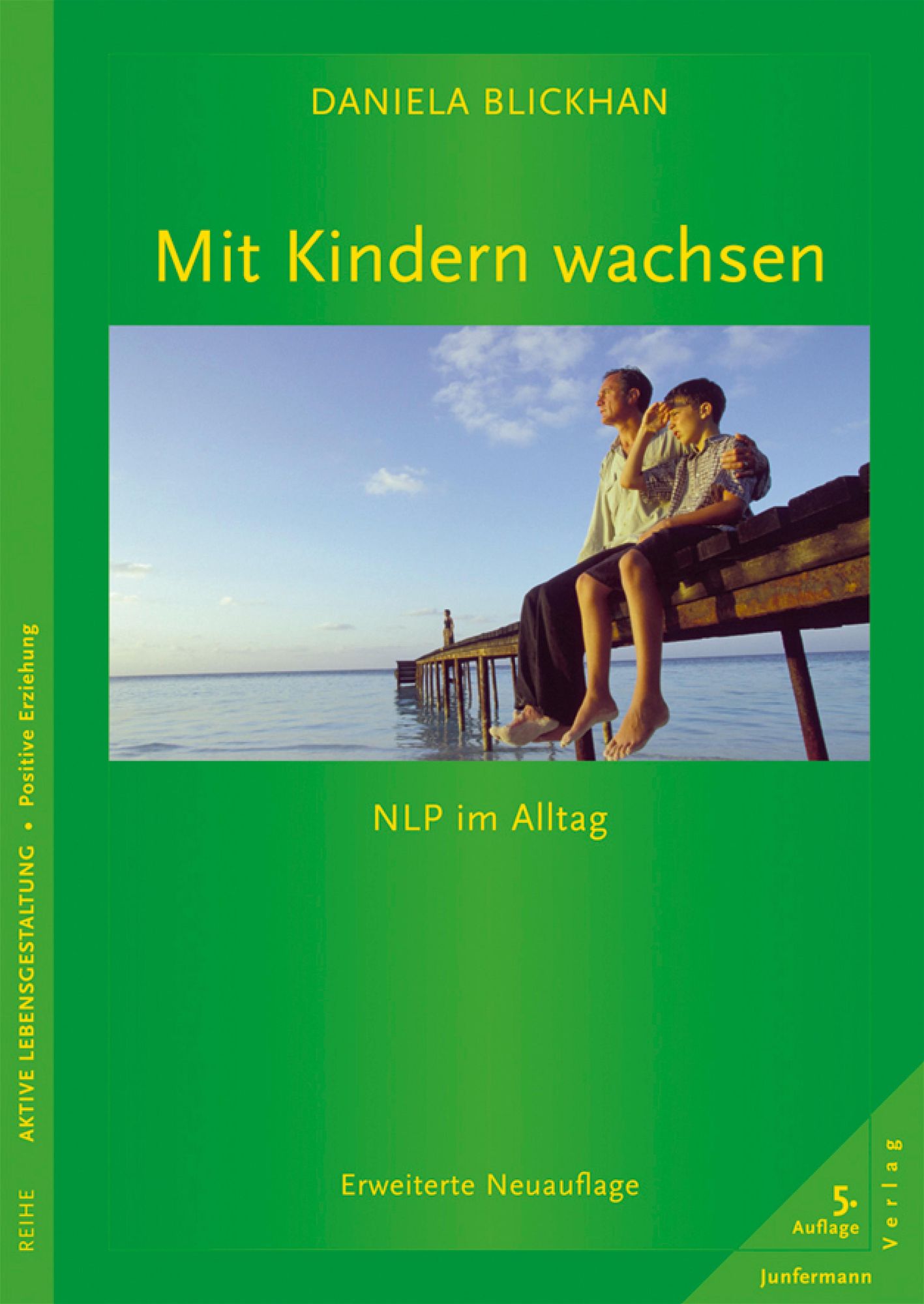 Mit Kindern wachsen: NLP im Alltag