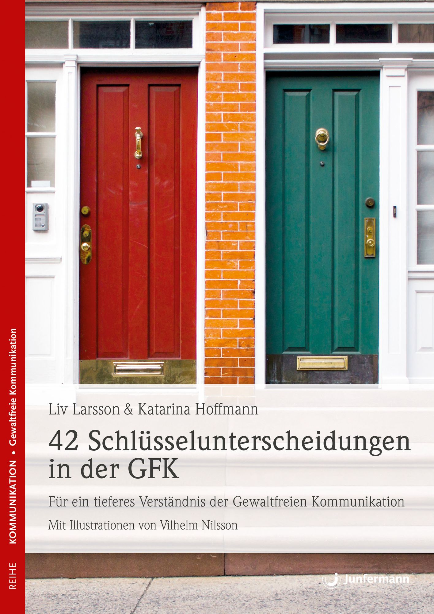 42 Schlüsselunterscheidungen in der GFK: Für ein tieferes Verständnis der Gewaltfreien Kommunikation