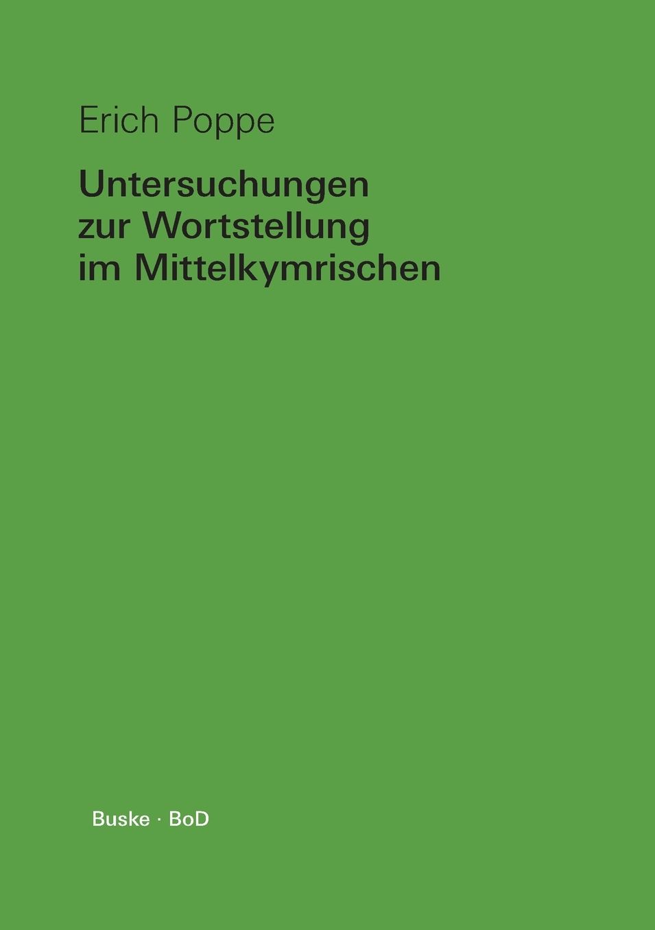 Untersuchungen Zur Wortstellung Im Mittelkymrischen