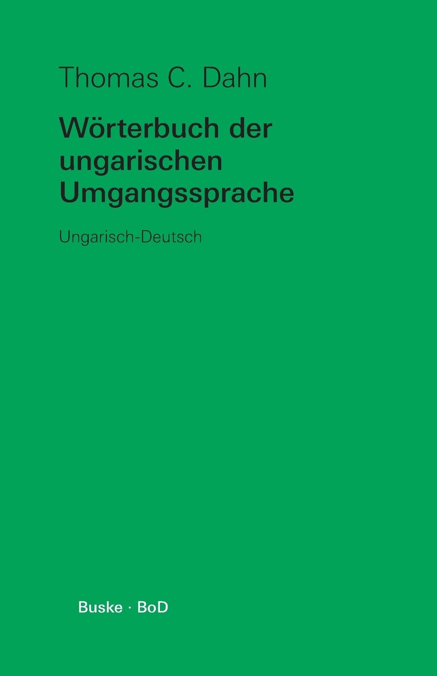 Worterbuch Der Ungarischen Umgangssprache