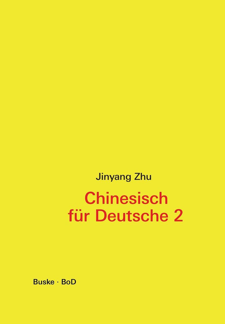 Chinesisch für Deutsche 2