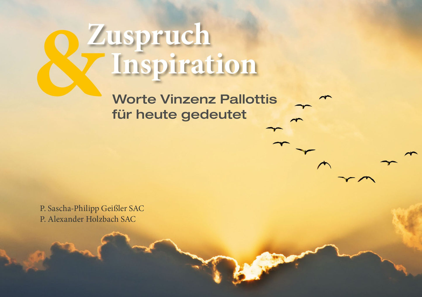 Zuspruch & Inspiration: Worte Vinzenz Pallottis für heute gedeutet