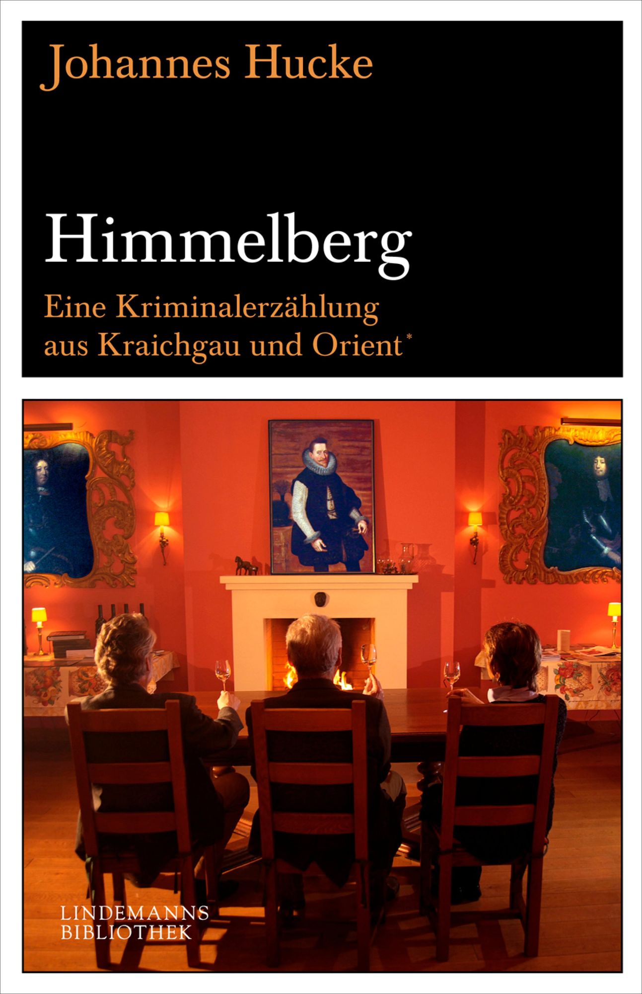 Himmelberg: Eine Kriminalerzählung aus Kraichgau und Orient