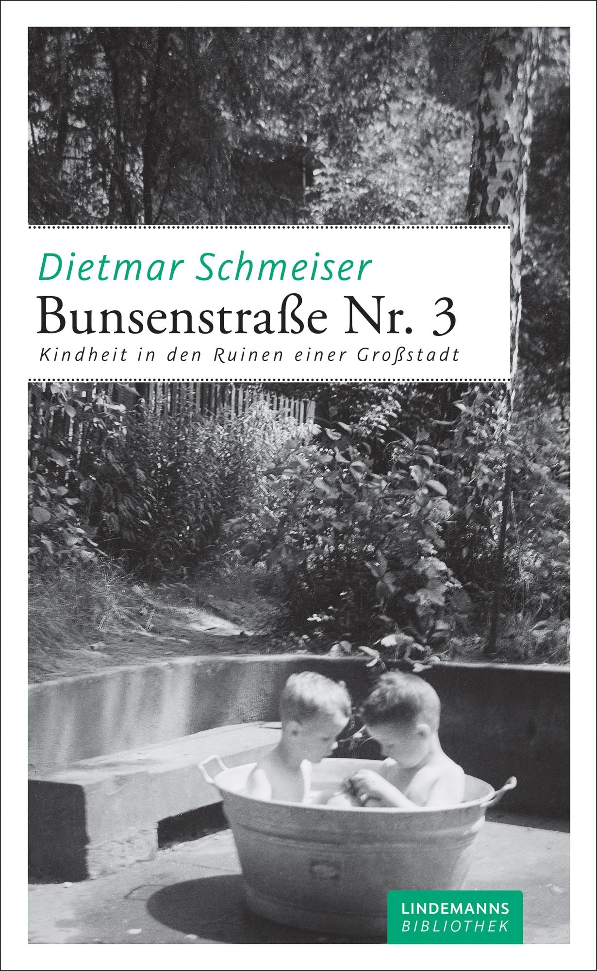 Bunsenstraße Nr. 3: Kindheit in den Ruinen einer Großstadt
