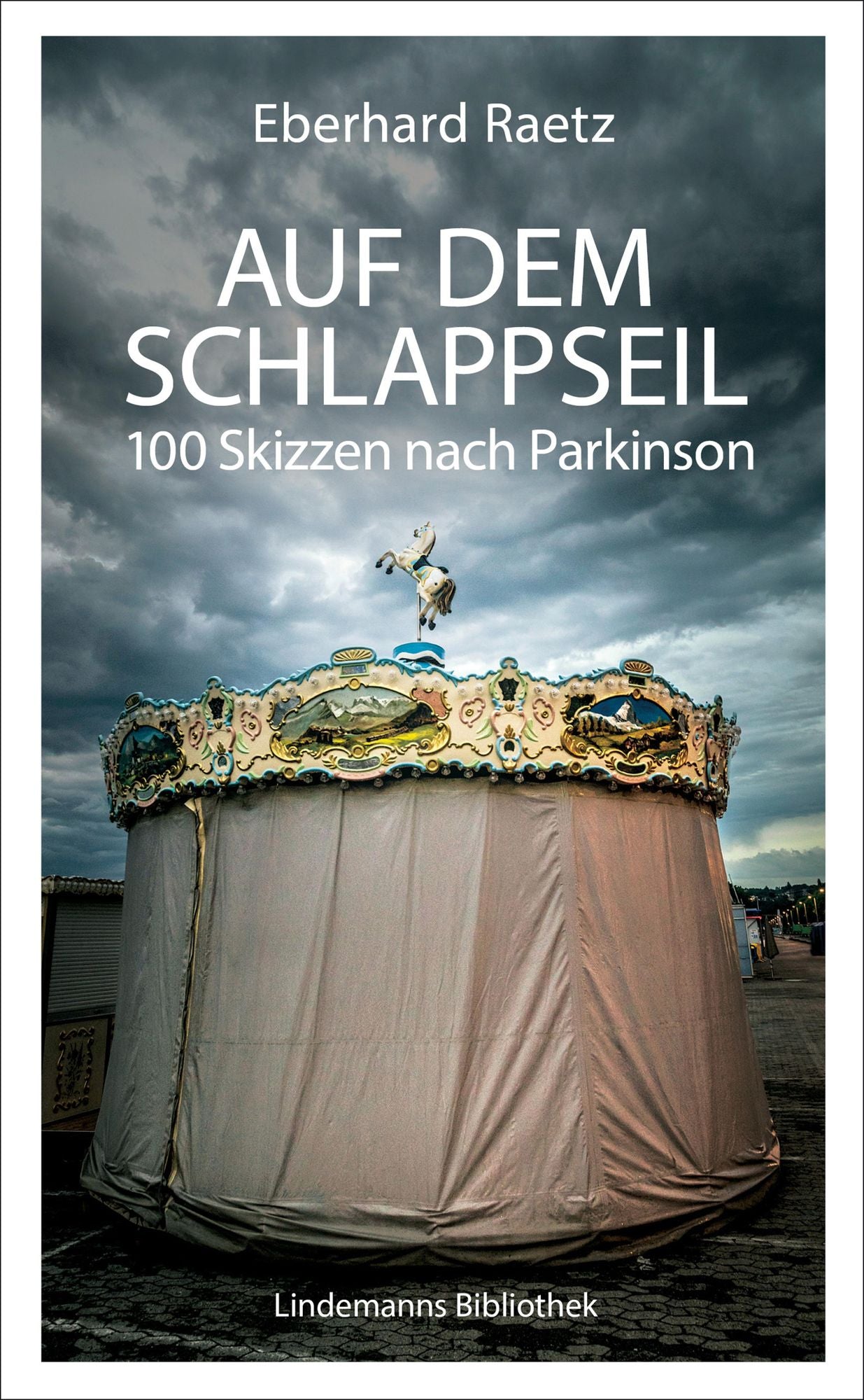 Auf dem Schlappseil: 100 Skizzen nach Parkinson