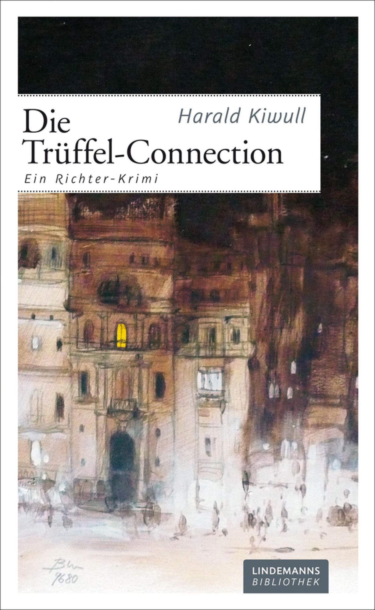 Die Trüffel-Connection: Ein Richter-Krimi