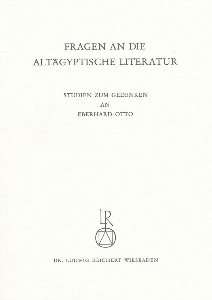 Fragen an die altagyptische Literatur: Studien zum Gedenken an Eberhard Otto