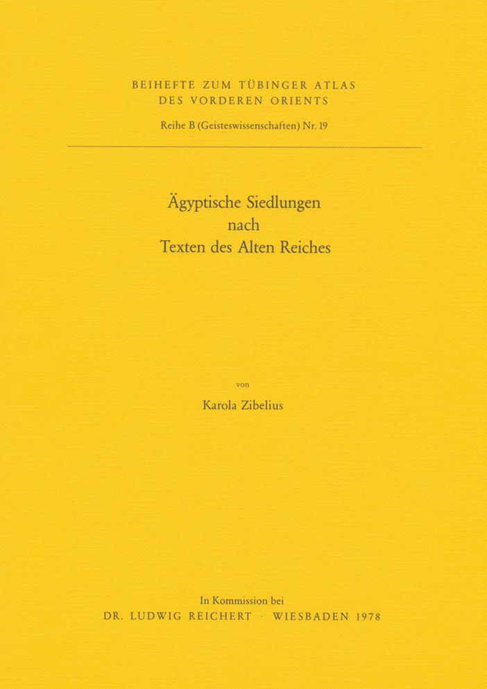 Agyptische Siedlungen nach Texten des Alten Reiches