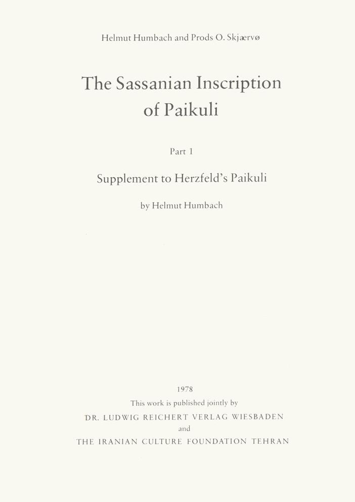 The Sassanian Inscription of Paikuli: Part 1: Supplement to Herzfeld's Paikuli