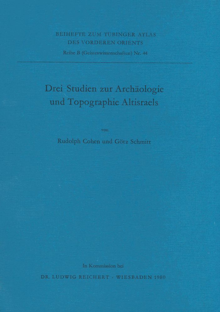 Drei Studien zur Archaologie und Topographie Altisraels