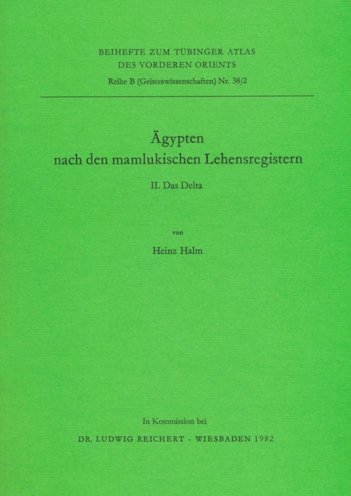 Agypten nach den mamlukischen Lehensregistern: II. Das Delta