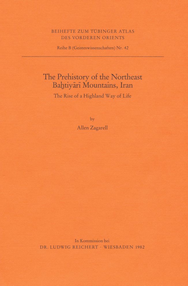 The Prehistory of the Northeast Bahtiyari Mountains, Iran: The Rise of a Highland Way of Life