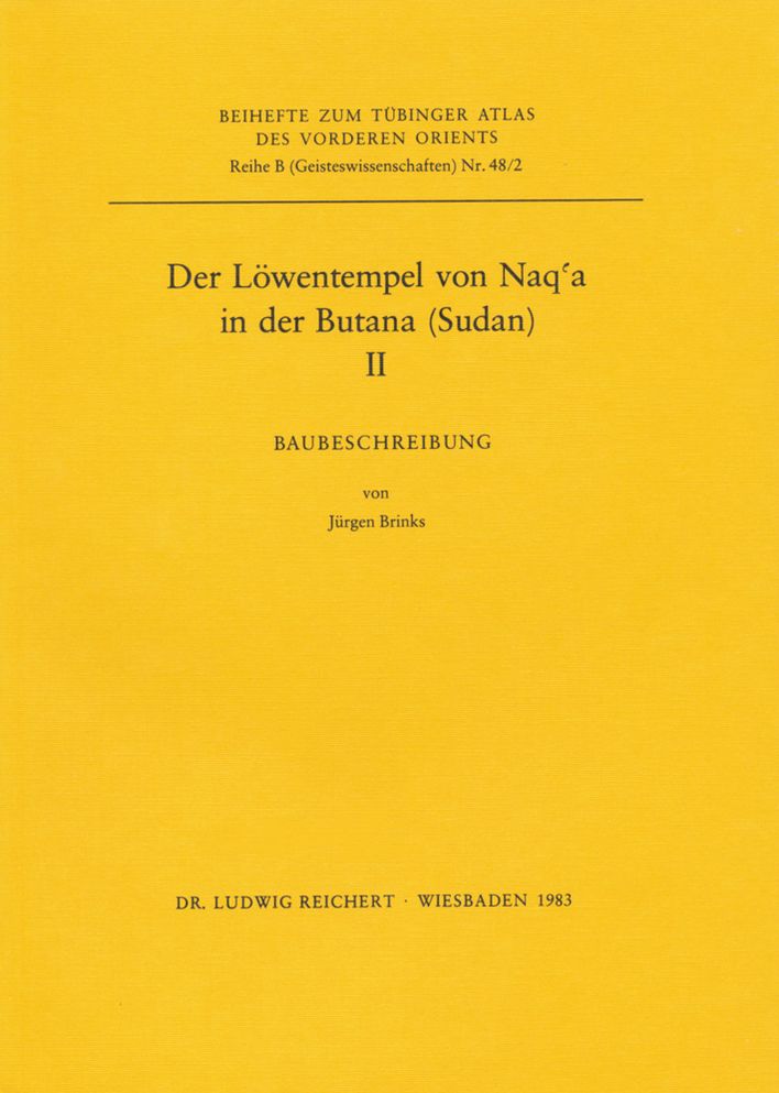 Der Lowentempel von Naq'a in der Butana (Sudan), II: Baubeschreibung