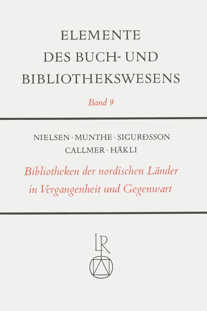 Die Bibliotheken der Nordischen Lander in Vergangenheit und Gegenwart