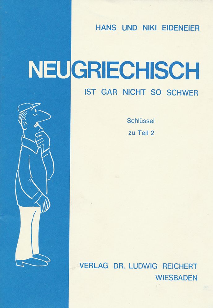 Neugriechisch ist gar nicht so schwer: Schlussel zu Teil 2