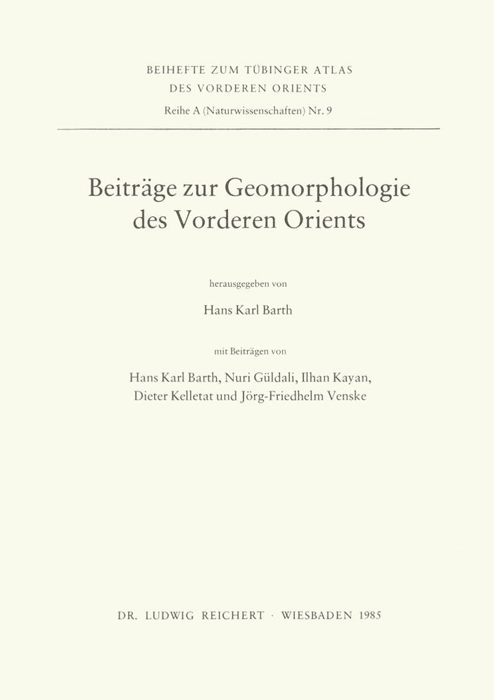Beitrage zur Geomorphologie des Vorderen Orients