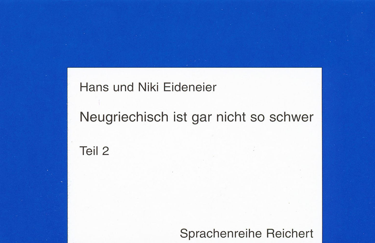 Neugriechisch ist gar nicht so schwer: C-90-Sprechkassette zu Teil 2