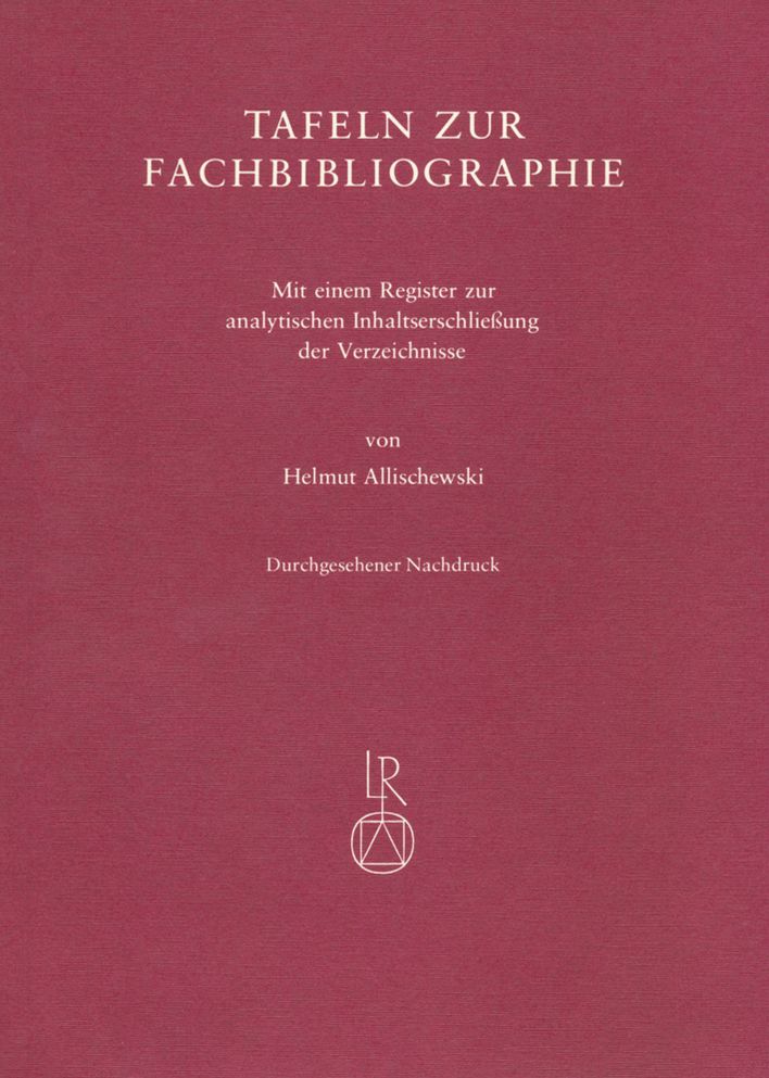 Tafeln Zur Fachbibliographie: Mit Einem Register Zur Analytischen Inhaltserschlieaung Der Verzeichnisse