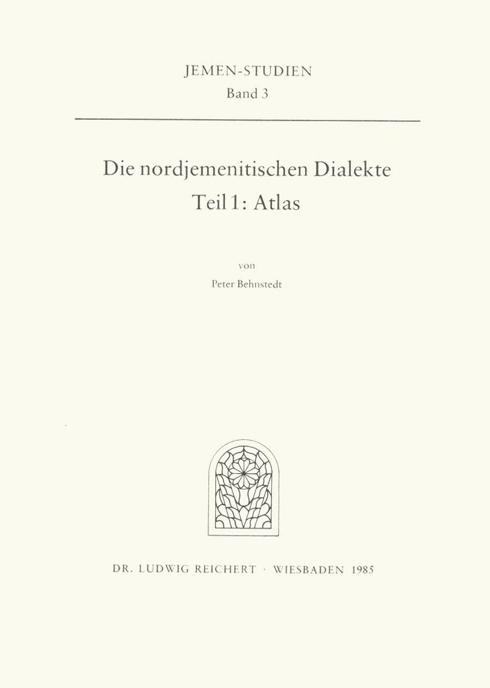 Die nordjemenitischen Dialekte: Teil 1 (Atlas)