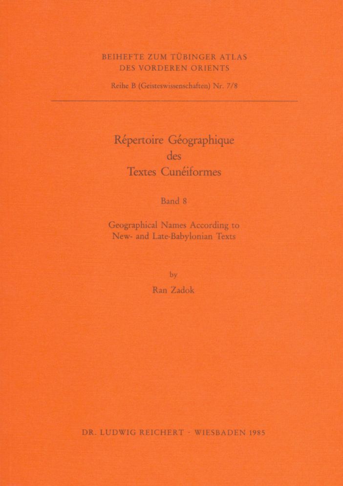 Repertoire Geographique des textes Cuneiformes: Geographical Names According to New- and Late-Babylonian Texts