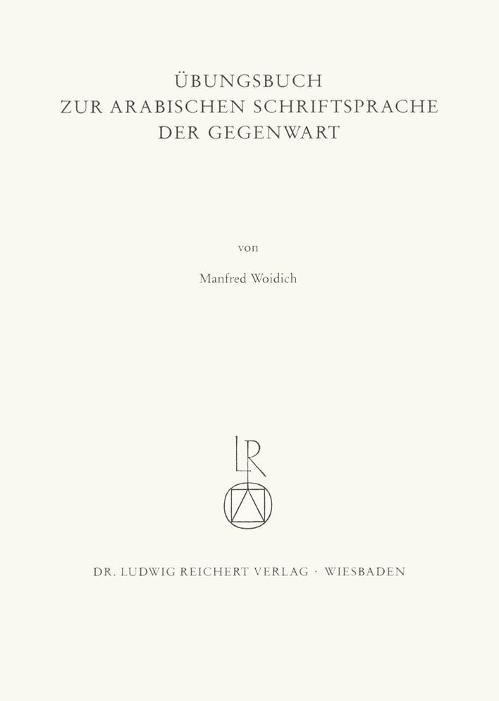 Ubungsbuch zur arabischen Schriftsprache der Gegenwart