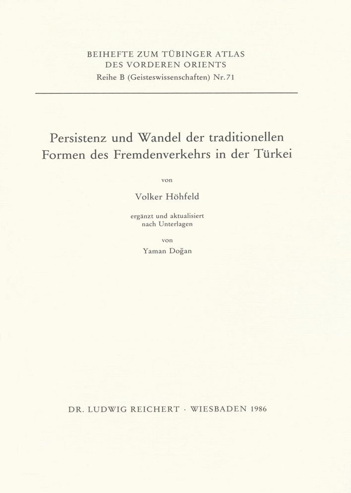 Persistenz und Wandel der traditionellen Formen des Fremdenverkehrs in der Turkei