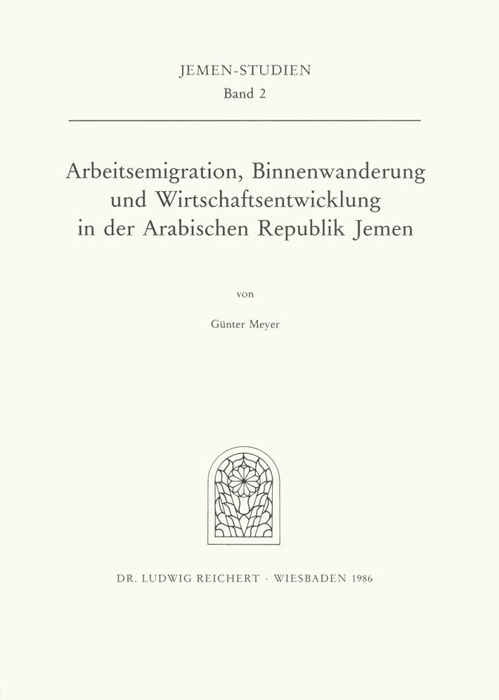 Arbeitsemigration, Binnenwanderung und Wirtschaftsentwicklung in der Arabischen Republik Jemen.: Eine wirtschafts- und bevolkerungsgeographische Studie unter besonderer Berucksichtigung des stadtischen Bausektors
