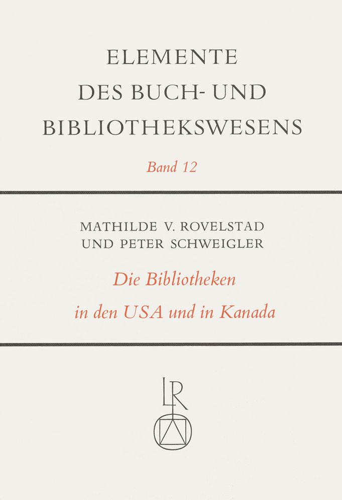 Die Bibliotheken in den Vereinigten Staaten von Amerika und in Kanada