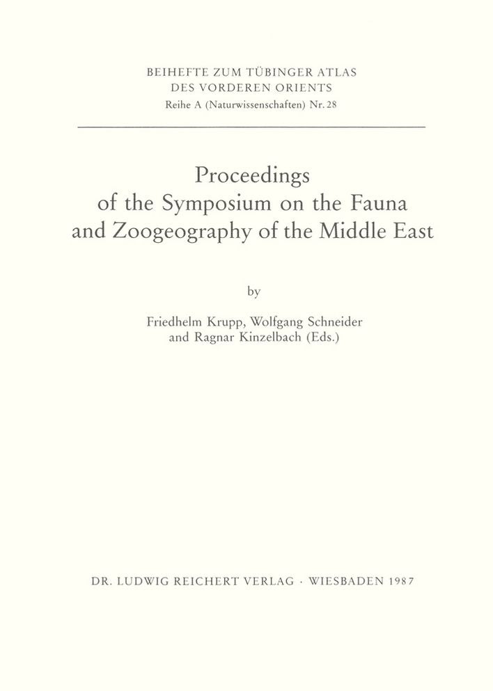 Proceedings of the Symposium on the Fauna and Zoography of the Middle East