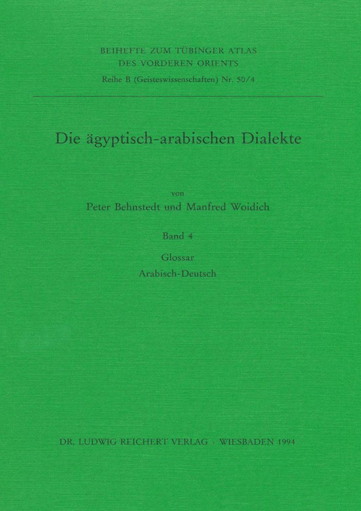 Die agyptisch-arabischen Dialekte. Glossar Arabisch-Deutsch