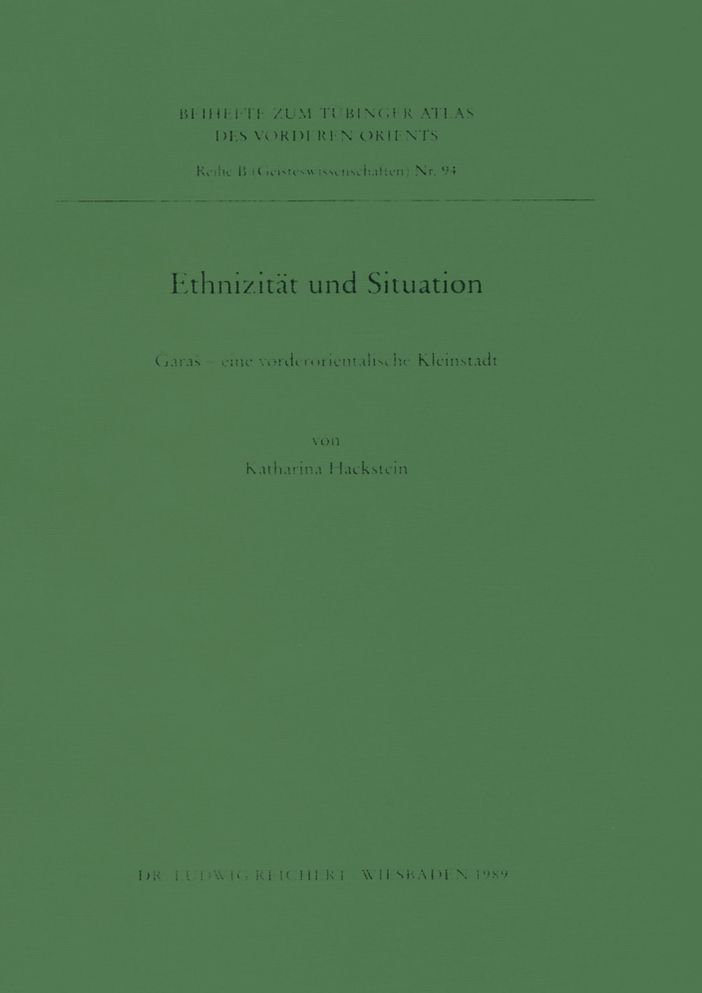 Ethnizitat und Situation: Garas - eine vorderorientalische Kleinstadt