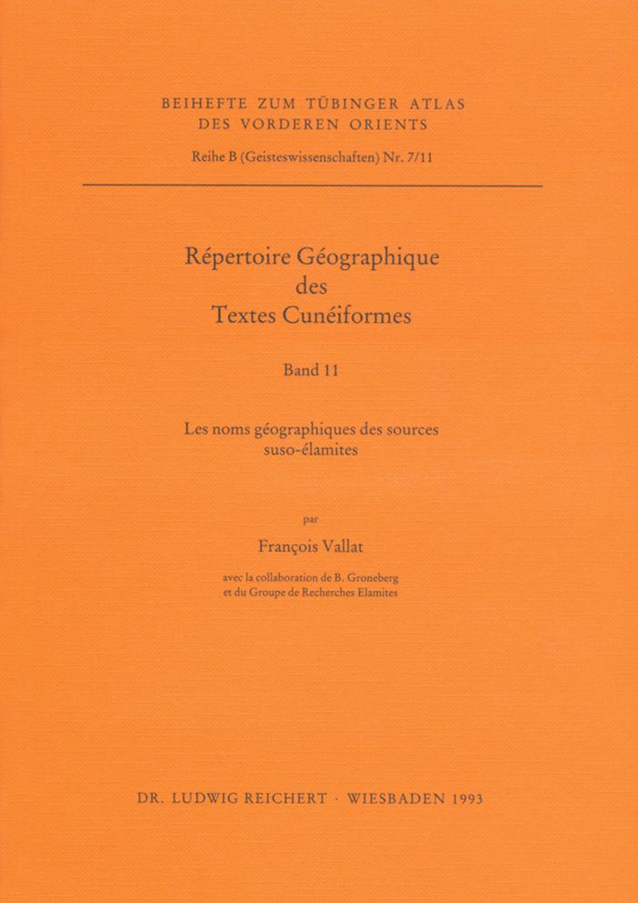 Repertoire Geographique des Textes Cuneiformes: Les noms geographiques des sources suso-elamites