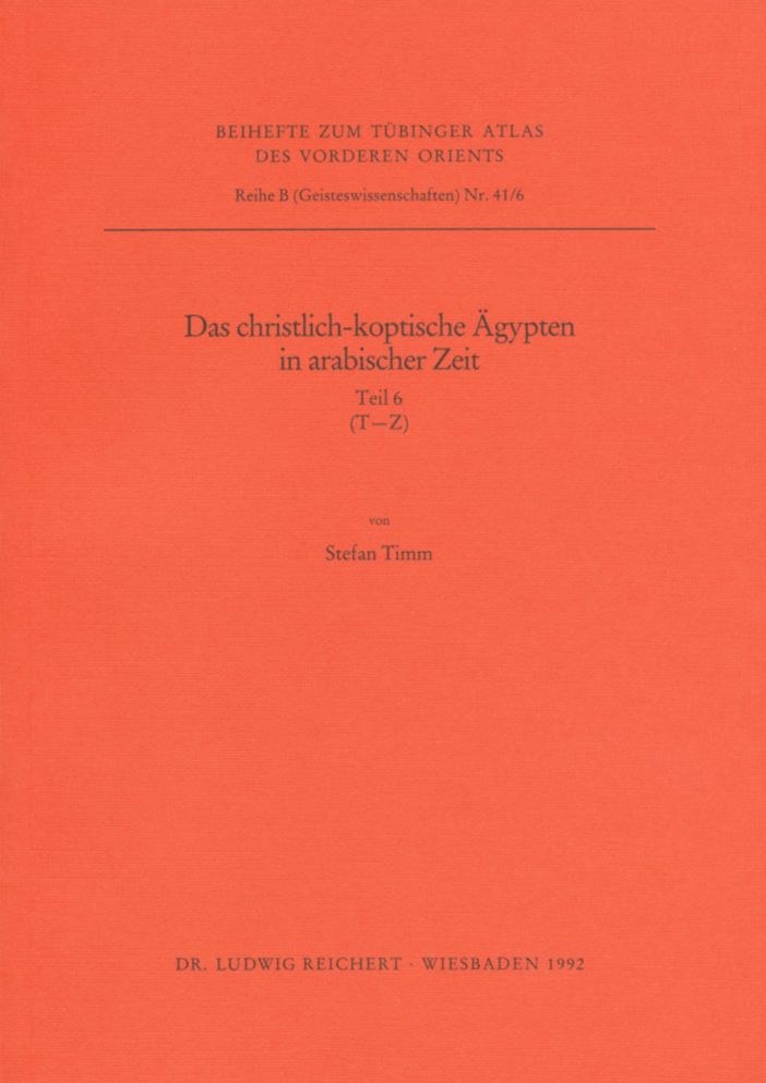 Das Christlich-Koptische Agypten in Arabischer Zeit (Teil 6: T-Z): Eine Sammlung Christlicher Statten in Agypten in Arabischer Zeit, Unter Ausschluss