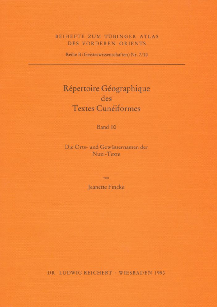 Repertoire Geographique des Textes Cuneinformes: Die Orts- und Gewassernamen der Nuzi-Texte