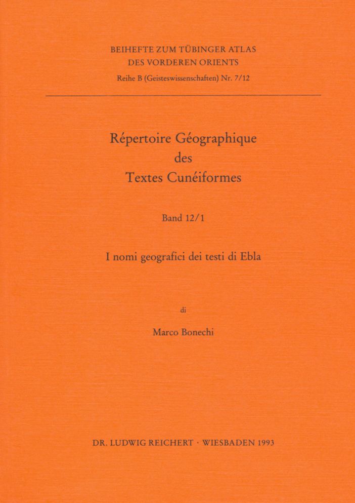 Repertoire Geographique des Textes Cuneinformes: I nomi geografici dei testi di Ebla