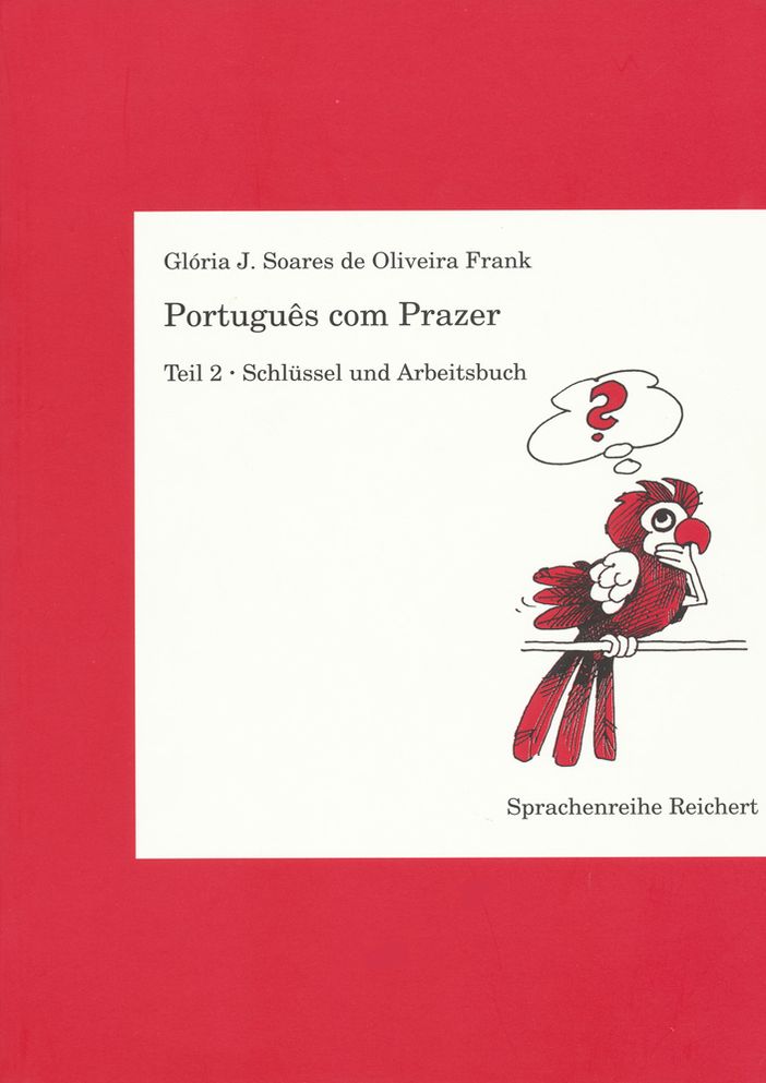 Portugues com Prazer: Schlussel/Arbeitsbuch zu Teil 2