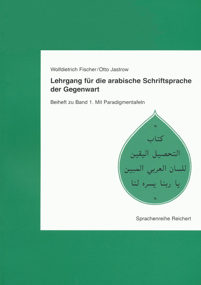 Lehrgang fur die arabische Schriftsprache der Gegenwart: Beiheft zu Band 1